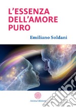 L'essenza dell'amore puro libro