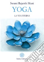 Yoga. La via eterna