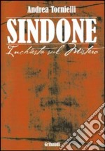 Sindone. Inchiesta sul mistero libro