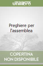 Preghiere per l'assemblea