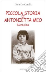 Piccola storia di Antonietta Meo Nennolina libro