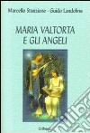 Maria Valtorta e gli angeli libro