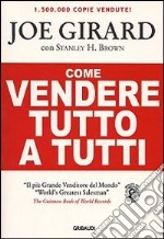 Come vendere tutto a tutti libro