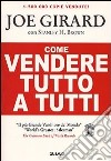 Come vendere tutto a tutti libro