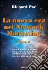 La nuova era nel network marketing. Wave 3 libro