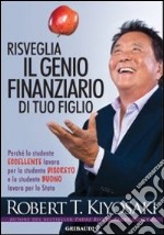 Risveglia il genio finanziario di tuo figlio libro