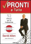 Pronti a tutto. 52 principi per la produttività libro