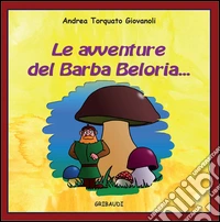 Le avventure del Barba Beloria... libro