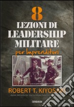 8 Lezioni di leadership militare per imprenditori libro