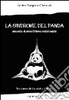 La sindrome del panda. Manuale di maschilismo reazionario libro