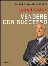 Vendere con successo libro