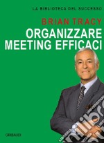 Organizzare meeting efficaci libro