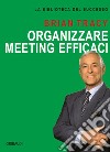 Organizzare meeting efficaci libro