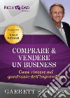 Comprare e vendere un business. Come vincere nel quadrante dell'imprenditore libro