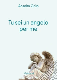 Tu sei un angelo per me
