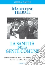 La santità della gente comune. Testi missionari libro