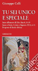 Tu sei unico e speciale. Proposte di lectio divina libro