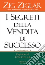 I segreti della vendita di successo libro