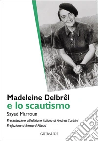 Madeleine Delbrêl e lo scautismo libro