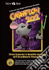 Cashflow 202. Come imparare le tecniche avanzate dell'investimento finanziario libro