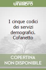 I cinque codici dei servizi demografici. Cofanetto libro