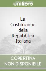 La Costituzione della Repubblica Italiana libro