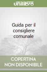 Guida per il consigliere comunale