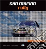 San Marino Rally. Sogni, amore, passione. 1970-2012 libro