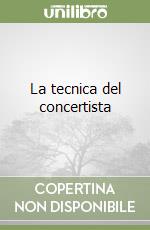 La tecnica del concertista