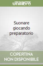 Suonare giocando preparatorio
