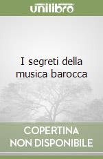 I segreti della musica barocca