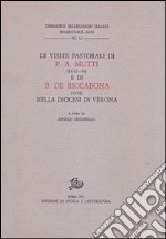 Le visite pastorali di Pietro Aurelio Mutti (1842-1846) e Benedetto De Riccabona (1858) nella diocesi di Verona