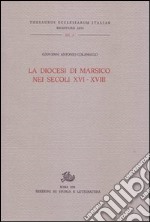 La diocesi di Marsico nei secoli XVI-XVIII