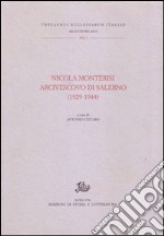 Nicola Monterisi arcivescovo di Salerno (1929-1944). Atti del Colloquio (Salerno, 27-28 maggio 1994) libro