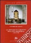 La diocesi di Taranto nell'età moderna (1560-1713) libro di De Marco Vittorio