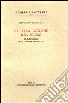 La vita comune del clero dalle origini alla riforma gregoriana libro di Poggiaspalla Ferminio
