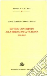 Settimo contributo alla bibliografia vichiana (2001-2005)