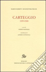 Carteggio. 1929-1968 libro