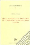 Società letteraria e cultura politica nella formazione di Vincenzo Monti (1779-1807) libro di Colombo Angelo