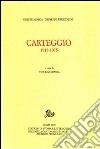 Carteggio 1915-1975 libro