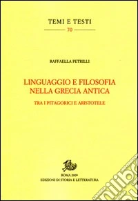 Linguaggio e filosofia nella Grecia antica. Tra i pitagorici e Aristotele