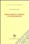 Fisco e società a Firenze nel Rinascimento libro di Ciappelli Giovanni