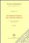 Interpretazioni del Rinascimento (1950-1990). Vol. 2 libro di Garin Eugenio