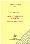 Albe e tramonti d'Europa. Ernst Jünger e Oswald Spengler libro di Conte Domenico