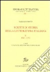 Scritti di storia della letteratura italiana. Vol. 2: 1963-1971 libro