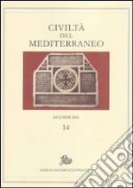 Civiltà del Mediterraneo (2008). Vol. 14 libro