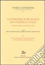 Letteratura e filologia tra Svizzera e Italia. Studi in onore di Guglielmo Gorni. Vol. 3: Dall'Ottocento al Novecento: letteratura e linguistica libro