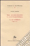 Tra evangelismo e controriforma. G. M. Giberti (1495-1543) libro