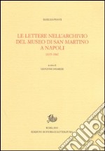 Le lettere nell'Archivio del Museo di San Marino a Napoli. 1835-1847 libro