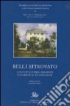 Belli ritrovato. La raccolta Gabrielli Bonaparte con varianti autografe inedite libro